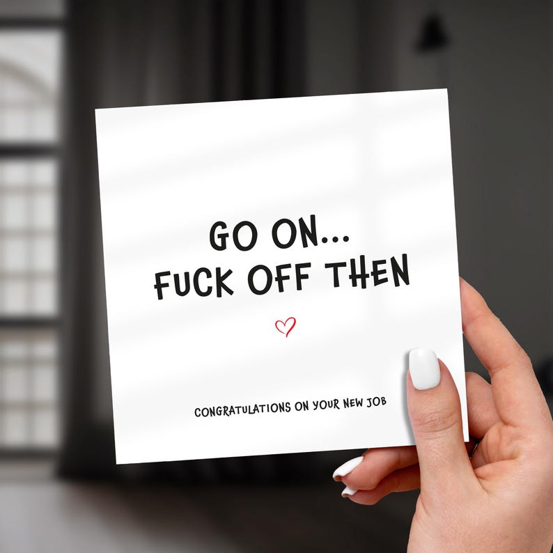 New Job Card - F**k Off Then