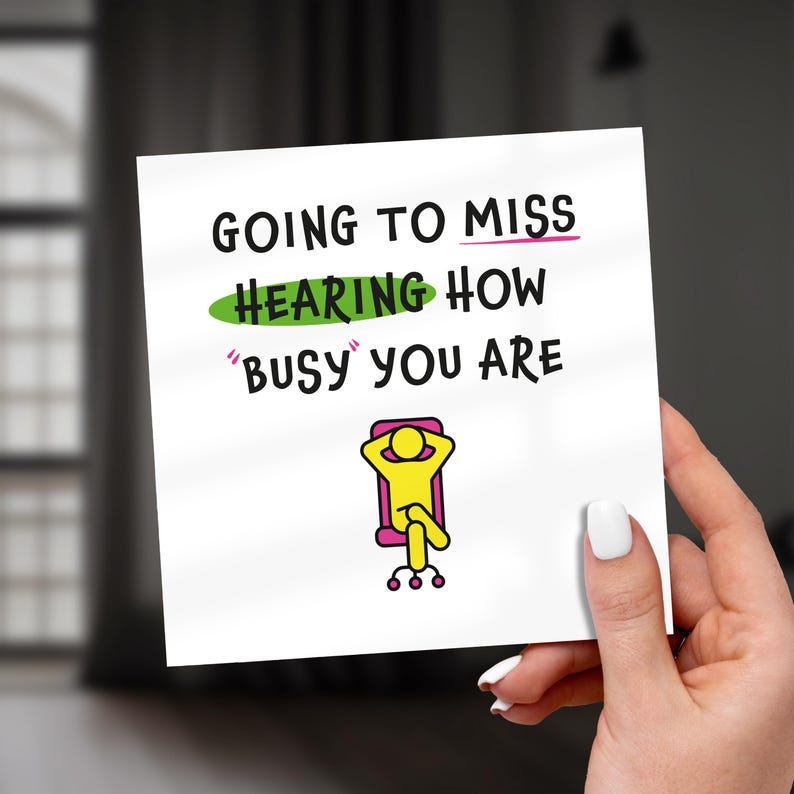 New Job Card - Going To Miss Hearing How Busy You Are