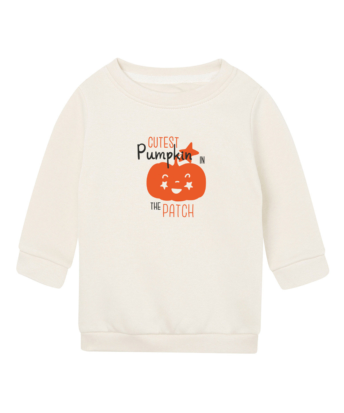 Cutest Pumpkin In The Patch Infant Halloween Sweatshirt