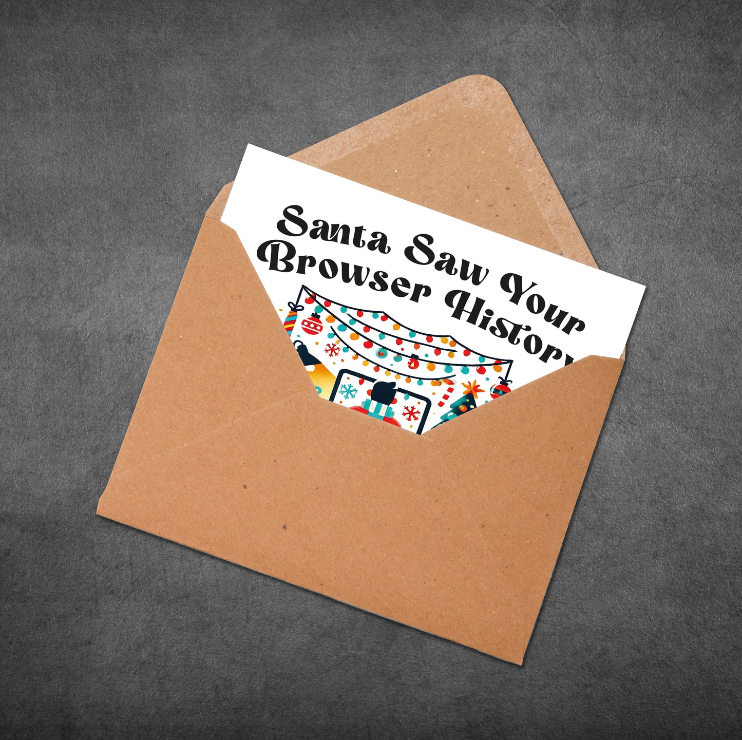 Santa Saw Your Browser History Christmas Greeting Card