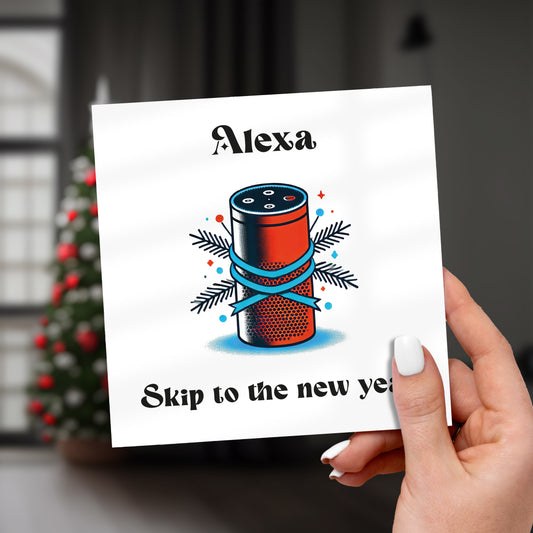 Alexa: Skip To The New Year Christmas Greeting Card