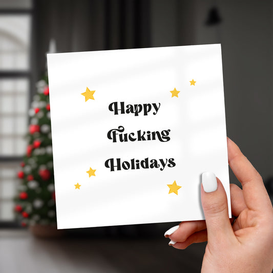 Happy Fucking Holidays Christmas Greeting Card