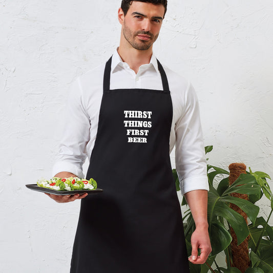 Men's Apron - Thirst Things First... Beer