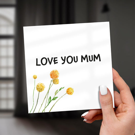 Love You Mum – Simple & Heartfelt Mother’s Day Card