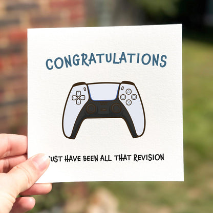 Funny congratulations card featuring a game controller and the text ‘Must Have Been All That Revision’.