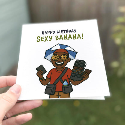 Funny birthday card showing a cartoon street vendor with sunglasses and the text ‘Happy Birthday Sexy Banana’.