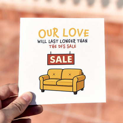 Funny love card featuring a yellow sofa and the phrase ‘Our Love Will Last Longer Than The DFS Sale’.